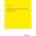 A genealogical history of the Hoyt, Haight, and...