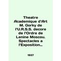 Theatre Academique du Art M. Gorky de l.U.R.S.S...