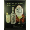 1947 Dixie Belle Gin Ad - Makes any gin drink a better drink