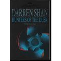 Darren Shan 7: Hunters Of The Dusk - Young Adul...