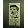1949 Vicks VapoRub Ad - For little fellows with...