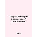 Thierry A. History of the French Revolution. In...
