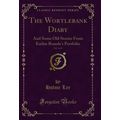 The Wortlebank Diary, Vol. 3 of 3 (Classic Repr...