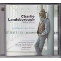 Charlie Landsborough : Reflections. His Classic...