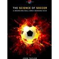 The Science Of Soccer