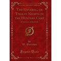 The General, or Twelve Nights in the Hunters Ca...