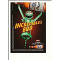 Advertising INCREDIBLES BUD Beer Postcard by BUD