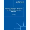 Women Migrant Workers in China's Economic Reform