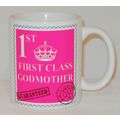 First Class Godmother Mug Can Personalise Great...