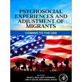 Psychosocial Experiences and Adjustment of Migrants