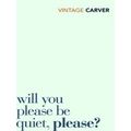 Will You Please Be Quiet Please