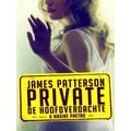 Private: De Hoofdverdachte - James Patterson, Maxine Paetro