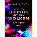 Und Ich Leuchte Mit Den Wolken