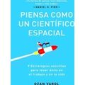 Piensa Como Un Cientifico Espacial (Think Like A Rockect Scientist Spanish Editi
