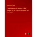 A Retrospect of the Religious Life of England;o...