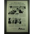 1957 Pullman Trains Ad - Only a Pullman ticket brings you all these