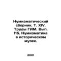 Numismatic collection. Vol. XIV. Proceedings of the GMM. Volume 115. Numismati
