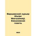 Kurjer Warszawski. Daily newspaper. In Russian ...