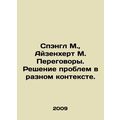 Spangle M., Eisenhert M. Negotiations. Solving ...