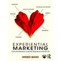Experiential Marketing - Consumer Behavior, Customer Experience and The 7Es by W