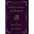 Adventures of Bindle (Classic Reprint)