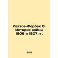 Lettov-Forbeck O. History of the War of 1806 an...