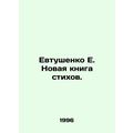E. Yevtushenkos New Book of Poems. In Russian /...