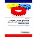 A Study Of The Impact Of Lean On UK Manufacturi...
