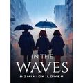 In the waves