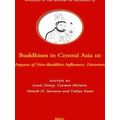 Dynamics in the History of Religions: Buddhism in Central Asia Iii