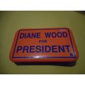 Diane Wood for President Pinback,Union Election??