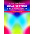 A Small Steps Guide To Time Management And Goal...