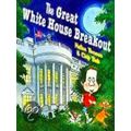 The Great White House Breakout