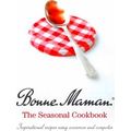 Bonne Maman: The Seasonal Cookbook