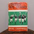 United We Stand Noel Cantwell Hardback Dustcove...
