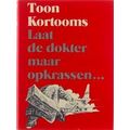 Laat De Dokter Maar Opkrassen