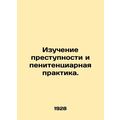 Crime Studies and Prison Practice. In Russian /...