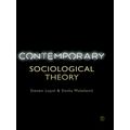 Contemporary Sociological Theory by Loyal