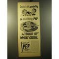 1950 Kellogg's Pep Cereal Ad - Daddy's girl, growin' big on nourishing