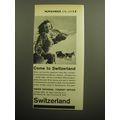 1958 Swiss National Tourist Office Ad - Come to...