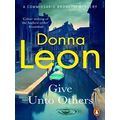 A Commissario Brunetti Mystery: Give Unto Others