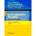 Communications in Computer and Information Science: Health Information Processin