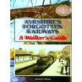 Ayrshire's Forgotten Railways