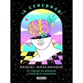 A Cerebrar! Un Viaje Por Tus Emociones A Traves...