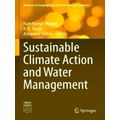 Sustainable Climate Action and Water Management by Various Authors