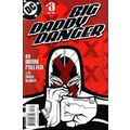 Big Daddy Danger (2002 Ltd) # 003 NM MODERN AGE...