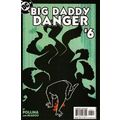 Big Daddy Danger (2002 Ltd) # 006 NM MODERN AGE...