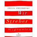 Wir Strebermigranten