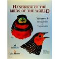 Handbook of the Birds of the World: Volume 8 - Broadbills to Tapaculos by Josep