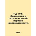 A.F. Tour Physiology and Pathology of Newborn C...